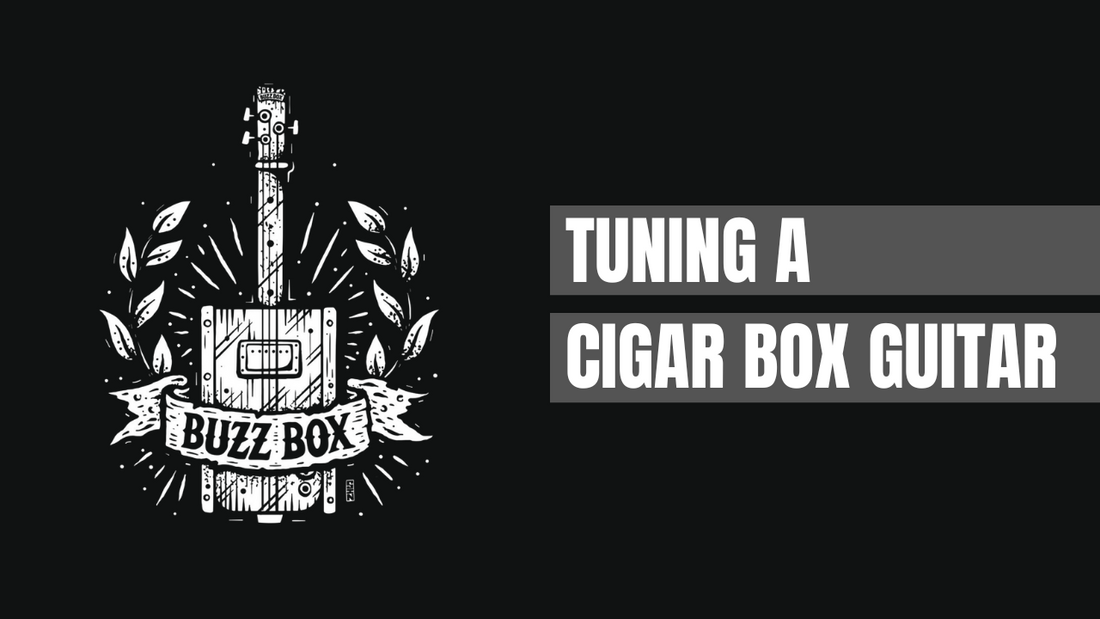 Tuning A Cigar Box Guitar