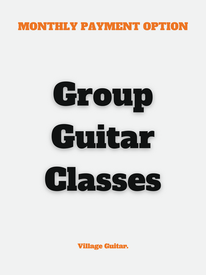 Village Guitar Lessons - Monthly Payment Option